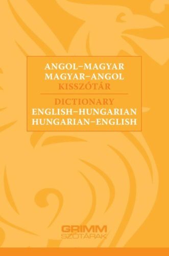 Angol-magyar, magyar-angol kisszótár - Dictionary English-Hungarian, Hungarian-English