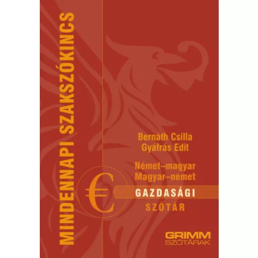 Német-magyar, magyar-német gazdasági szótár (Bernáth Csilla)