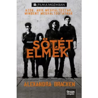 Sötét elmék (filmes borítóval) (Alexandra Bracken)