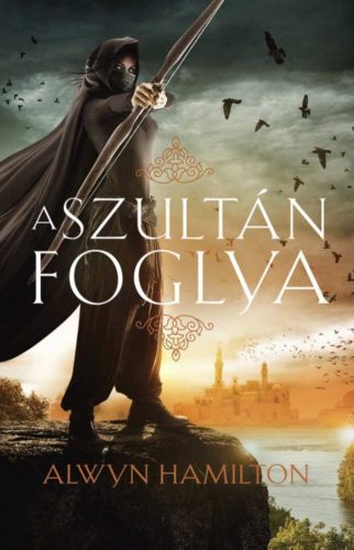 A szultán foglya (Alwyn Hamilton)