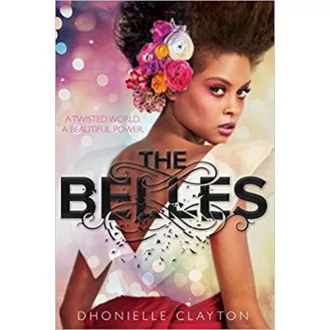 The Belles - A szépség ára (puha) (Dhonielle Clayton)