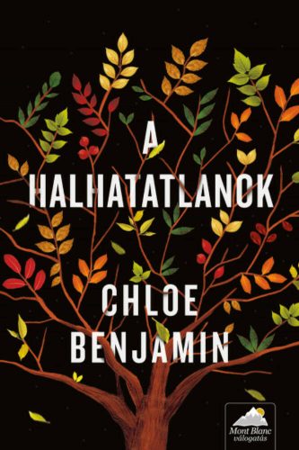 A halhatatlanok (Chloe Benjamin)