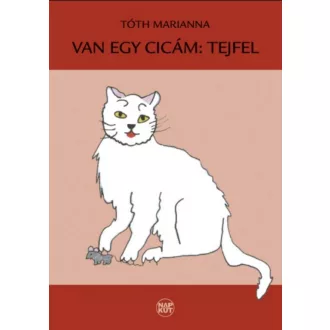 Van egy cicám, Tejfel - Tóthné Pánya Marianna