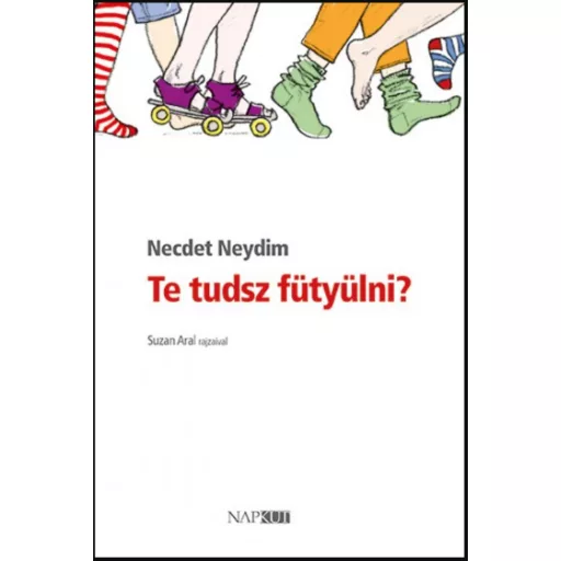 Te tudsz fütyülni? - Necdet Neydim
