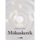 Mókuskerék - Válogatott versek - Szebényi Ildikó