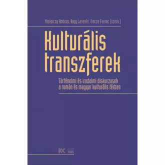   Kulturális transzferek - Miskolczy Ambrus - Nagy Levente - Vincze Ferenc