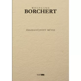 wolfgang-borchert-osszegyujtott-muvei