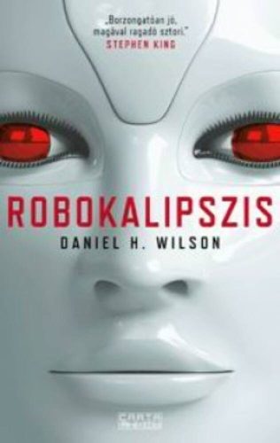 Robokalipszis (Daniel H. Wilson)