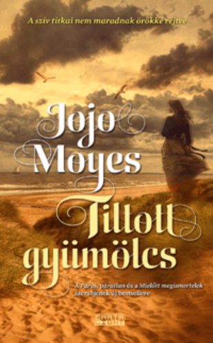 Tiltott gyümölcs (Jojo Moyes)