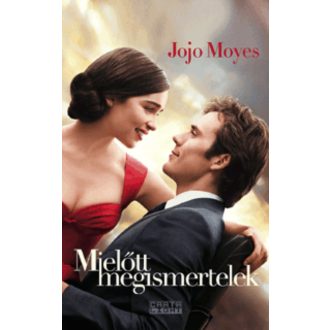 Mielőtt megismertelek (Jojo Moyes)