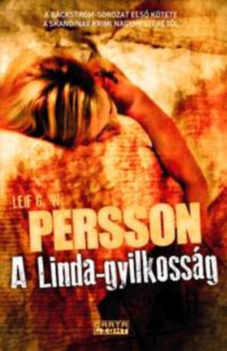 A Linda-gyilkosság  - Backström-sorozat 1. - Leif G. W. Persson