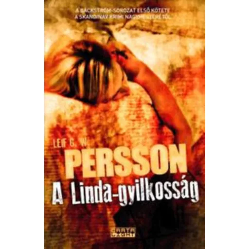 A Linda-gyilkosság - Backström-sorozat 1. - Leif G. W. Persson