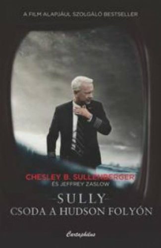 Sully - Csoda a Hudson folyón (Chesley B. Sullenberger)