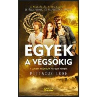 Egyek a végsőkig /Lorieni krónikák 7. (Pittacus Lore)