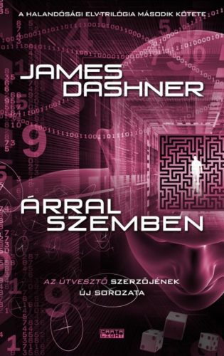 Árral szemben /Halandósági Elv-trilógia 2. (James Dashner)