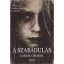 A szabadulás /Szabadulás-trilógia 1. (Justin Cronin)
