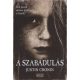 A szabadulás /Szabadulás-trilógia 1. (Justin Cronin)