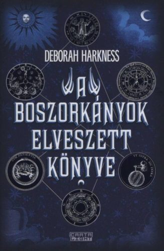 A boszorkányok elveszett könyve (Deborah Harkness)