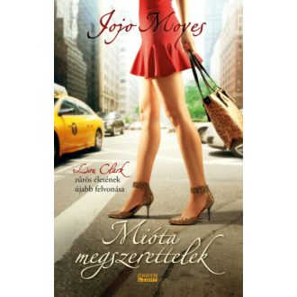Mióta megszerettelek (Jojo Moyes)