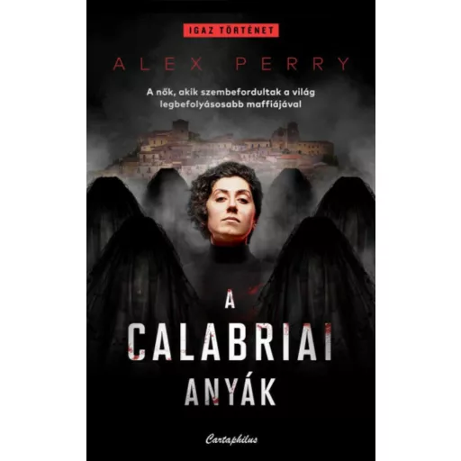 A calabriai anyák - Alex Perry