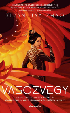 Vasözvegy - Xiran Jay Zhao