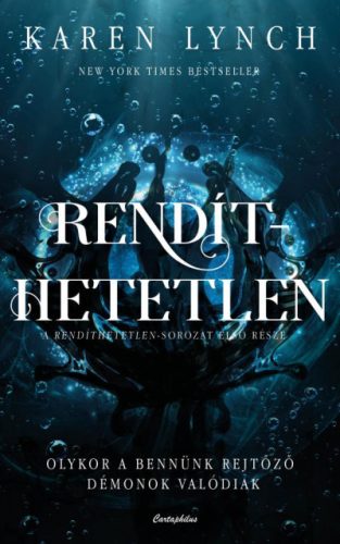 Rendíthetetlen - Karen Lynch