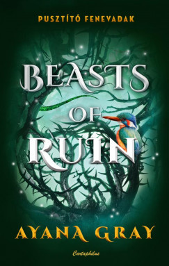 Beasts of Ruin - Pusztító fenevadak - Ayana Gray