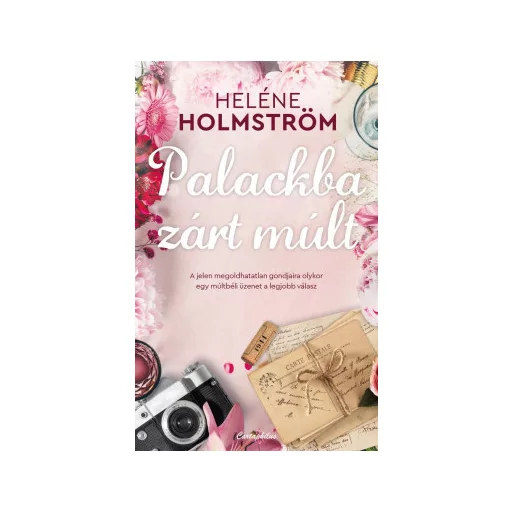 Palackba zárt múlt - Heléne Holmström
