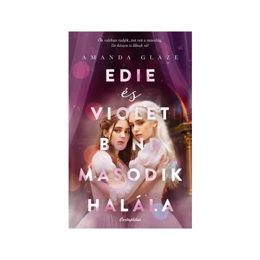 Edie és Violet Bond második halála - Amanda Glaze