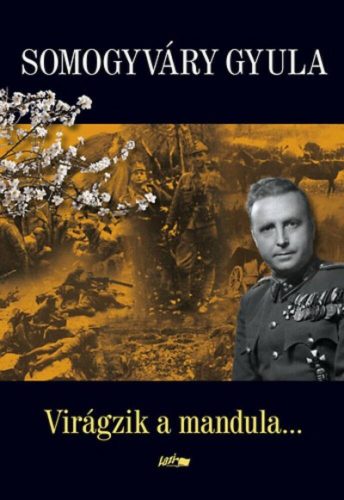 Virágzik a mandula... (Somogyváry Gyula)