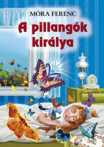 A pillangók királya (Móra Ferenc)