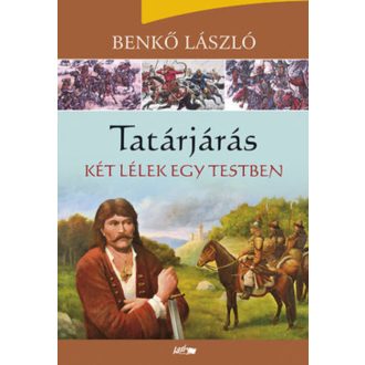 Tatárjárás II. /Két lélek egy testben (Benkő László)