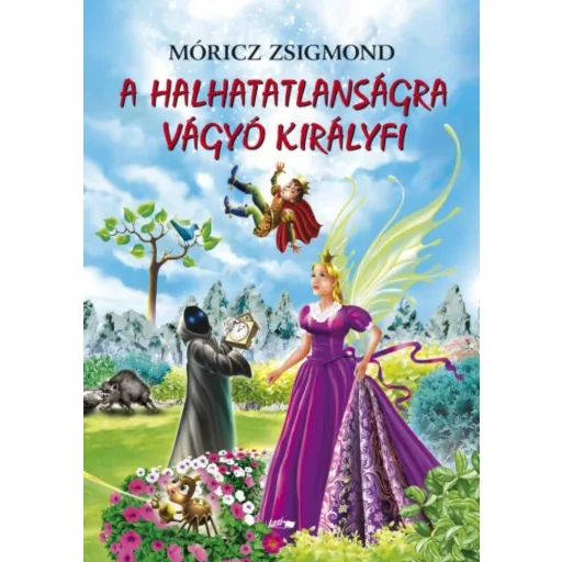 A halhatatlanságra vágyó királyfi (Móricz Zsigmond)