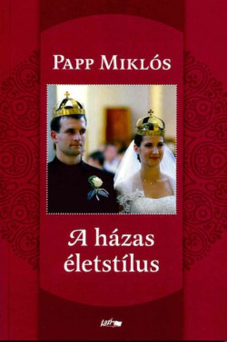 A házas életstílus (Papp Miklós)