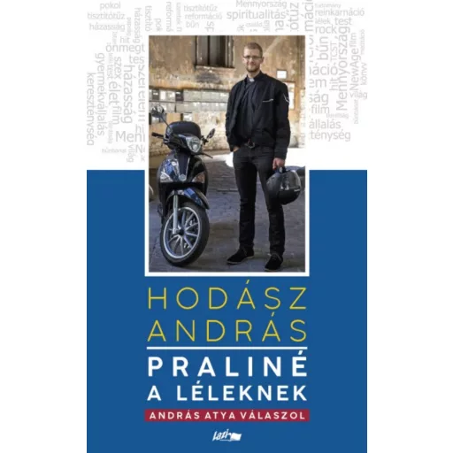Praliné a léleknek (Hodász András)