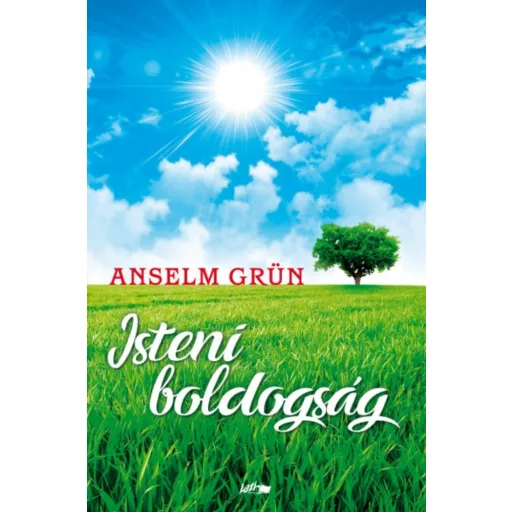 Isteni boldogság (Anselm Grün)