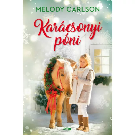 Karácsonyi póni - Melody Carlson