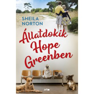Állatdokik Hope Greenben (Sheila Norton)
