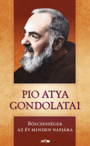Pio atya gondolatai - Pio atya
