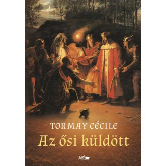 Az ősi küldött (Tormay Cécile)