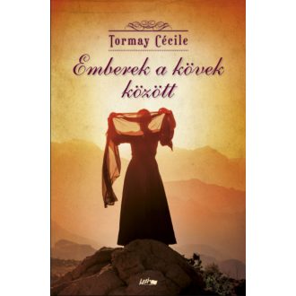 Emberek a kövek között - Tormay Cécile