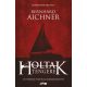 Holtak tengere - Totenfrau-trilógia 3. - Bernhard Aichner