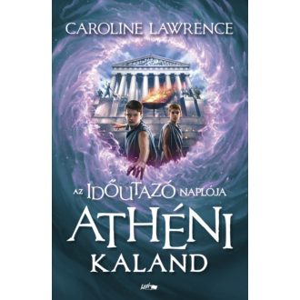   Az időutazó naplója 2. - Athéni kaland - Caroline Lawrence
