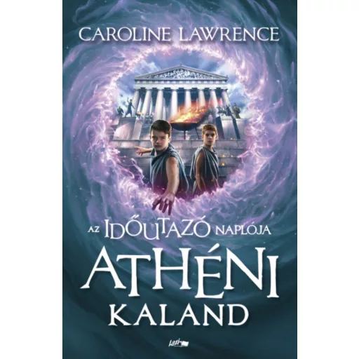 Az időutazó naplója 2. - Athéni kaland - Caroline Lawrence
