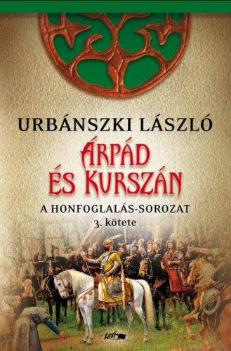 Árpád és Kurszán - Urbánszki László