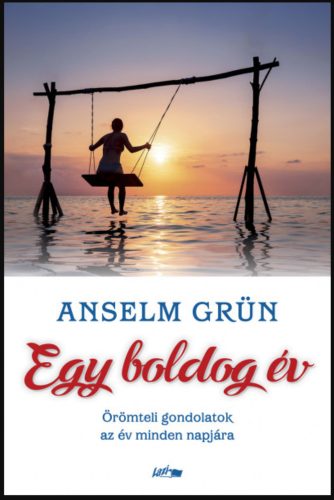 Egy boldog év - Anselm Grün