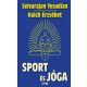 Sport és jóga - Selvarajan Yesudian - Haich Erzsébet