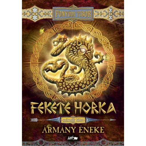 Fekete Horka 2. - Ármány éneke - Fonyódi Tibor