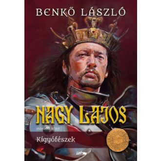 Nagy Lajos 2. - Kígyófészek - Benkő László