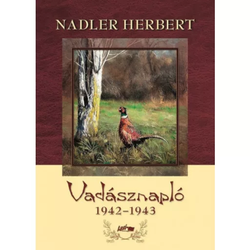 Vadásznapló 1942-1943 - Nadler Herbert